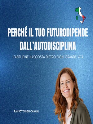 cover image of Perché il tuo futuro dipende dall'autodisciplina